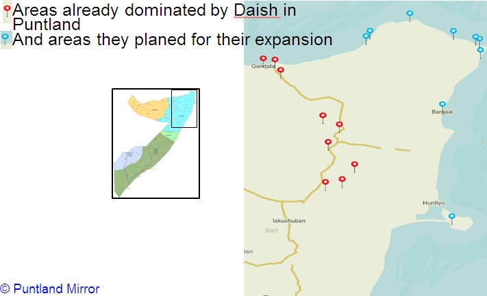 Areas already dominated by Daish in Puntland and areas they planed for their expansion. [Graph: Puntland Mirror] 
